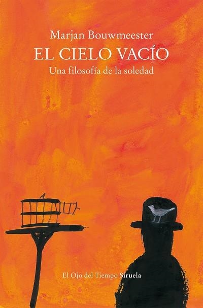 EL CIELO VACÍO. UNA FILOSOFÍA DE LA SOLEDAD | 9788419419033 | BOUWMEESTER, MARJAN