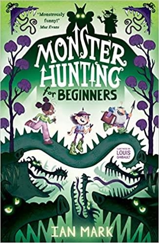 MONSTER HUNTING FOR BEGINNERS | 9780755504367 | IAN MARK