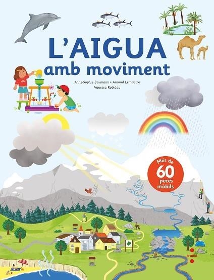 L'AIGUA AMB MOVIMENT (AMB MES DE 60 PECES MOBILS) | 9788466150491 | BAUMANN, ANNE-SOPHIE/LEMAISTRE, ARNAUD