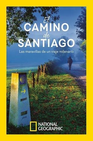 EL CAMINO DE SANTIAGO. LAS MARAVILLAS DE UN VIAJE MILENARIO | 9788482988139