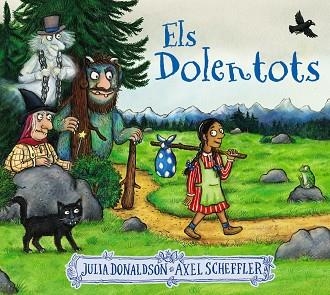 ELS DOLENTOTS | 9788413491875 | DONALDSON, JULIA