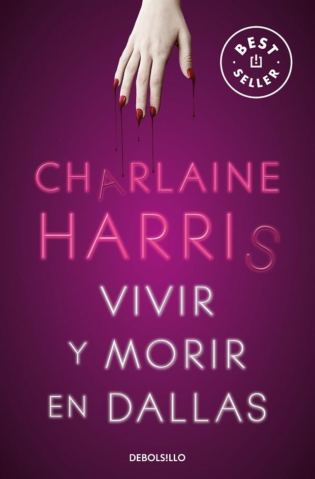 VIVIR Y MORIR EN DALLAS. SOOKIE STACKHOUSE 2 | 9788466359771 | HARRIS, CHARLAINE