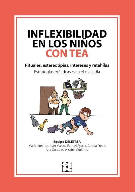 INFLEXIBILIDAD EN LOS NIÑOS CON TEA | 9788418044762 | NAVARRO, ANA GONZÁLEZ/DELETREA, EQUIPO/PÉREZ, JUAN MARTOS/LLORENTE COMÍ, MARÍA/AYUDA PASCUAL, RAQUEL