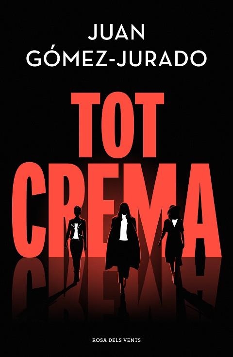 TOT CREMA | 9788418062858 | GÓMEZ-JURADO, JUAN