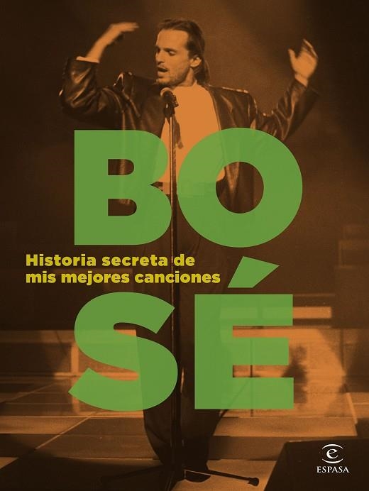 HISTORIA SECRETA DE MIS MEJORES CANCIONES | 9788467066562 | BOSÉ, MIGUEL