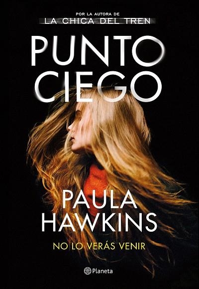 PUNTO CIEGO. NO LO VERÁS VENIR | 9788408263487 | HAWKINS, PAULA