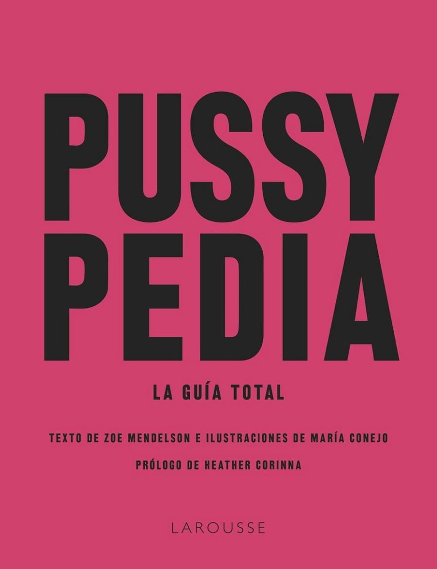 PUSSYPEDIA. LA GUÍA TOTAL | 9788419250599 | MENDELSON, ZOE/CONEJO, MARÍA