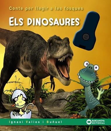 ELS DINOSAURES. CONTE PER LLEGIR A LES FOSQUES | 9788448959142 | VALIOS I BUÑUEL, IGNASI