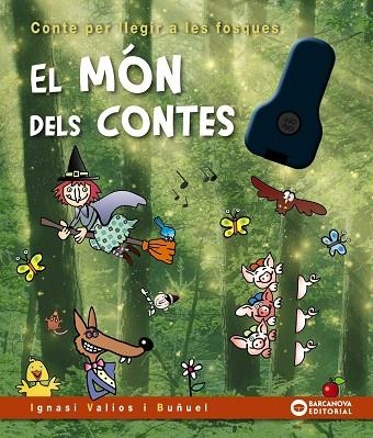 EL MÓN DELS CONTES. CONTE PER LLEGIR A LES FOSQUES | 9788448958121 | VALIOS I BUÑUEL, IGNASI