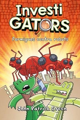 FORMIGUES CONTRA ROBOTS | 9788420459950 | GREEN, JOHN PATRICK