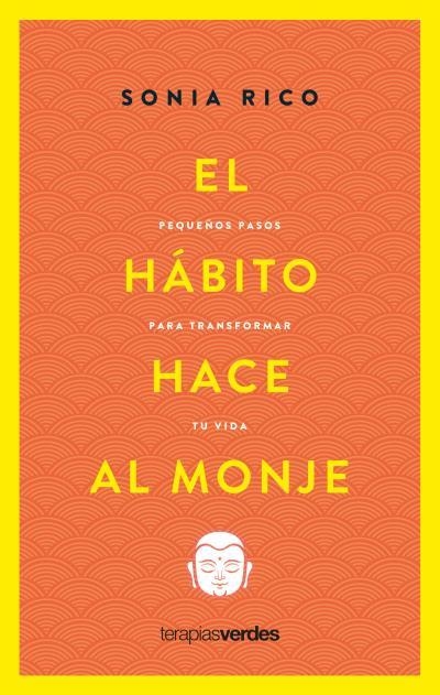 HÁBITO HACE AL MONJE, EL | 9788416972951 | RICO, SONIA