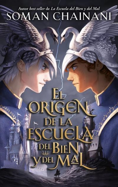 EL ORIGEN DE LA ESCUELA DEL BIEN Y DEL MAL. EL SPIN OFF DE LA SAGA BEST SELLER DEL NEW YORK TIMES | 9788417854690 | CHAINANI, SOMAN