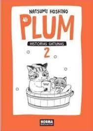 PLUM HISTORIAS GATUNAS 2 | 9788467919097 | HOSHINO, NATSUMI