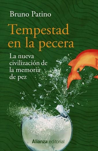 TEMPESTAD EN LA PECERA. LA NUEVA CIVILIZACIÓN DE LA MEMORIA DE PEZ | 9788411480239 | PATINO, BRUNO