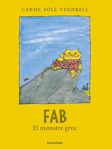 FAB, EL MONSTRE GROC | 9788418558542 | SOLÉ VENDRELL, CARME