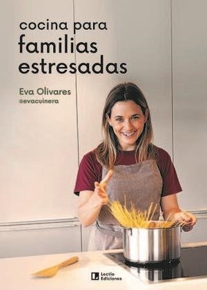 COCINA PARA FAMILIAS ESTRESADAS | 9788418735219 | OLIVARES I BUSQUETS, EVA