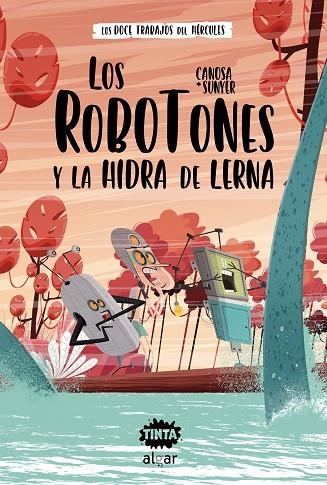 LOS ROBOTONES Y LA HIDRA DE LERNA | 9788491425632 | CANOSA, ORIOL