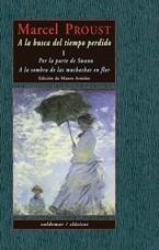 A LA BUSCA DEL TIEMPO PERDIDO I POR LA PARTE DE SWANN & A LA SOMBRA DE LAS MUCHACHAS EN FLOR | 9788477023203 | PROUST, MARCEL