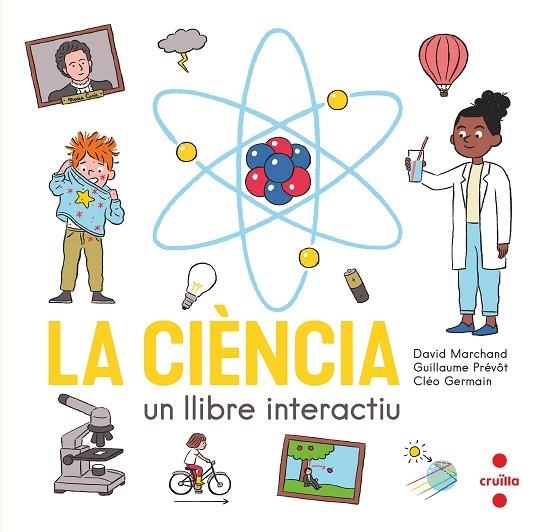 LA CIÈNCIA. UN LLIBRE INTERACTIU | 9788466150354 | MARCHAND, DAVID / PRÉVÔT, GUILLAUME