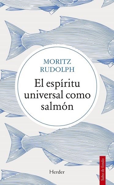 EL ESPÍRITU UNIVERSAL COMO SALMÓN | 9788425448805 | RUDOLPH, MORITZ