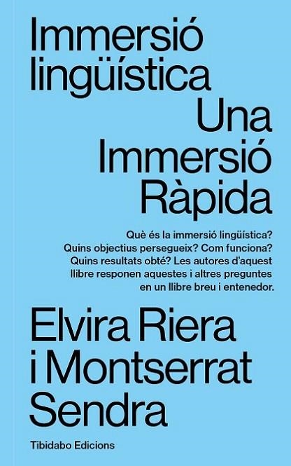 IMMERSIÓ LINGÜÍSTICA | 9788413479781 | RIERA GIL, ELVIRA/SENDRA I ROVIRA, MONTSERRAT