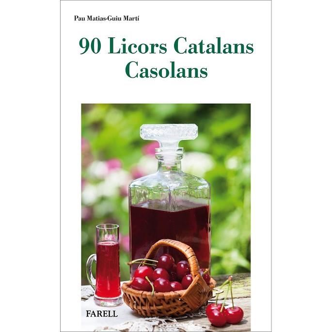 90 LICORS CATALANS CASOLANS | 9788417116637 | MATIAS, PAU / MARTÍ, GUIU