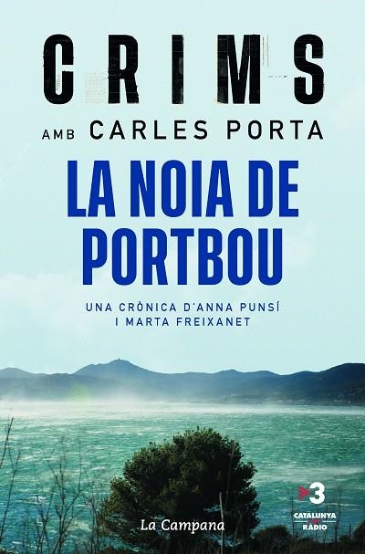 CRIMS: LA NOIA DE PORTBOU. UNA CRONICA D'ANNA PUNSI I MARTA FREIXANET | 9788418226984 | PORTA, CARLES