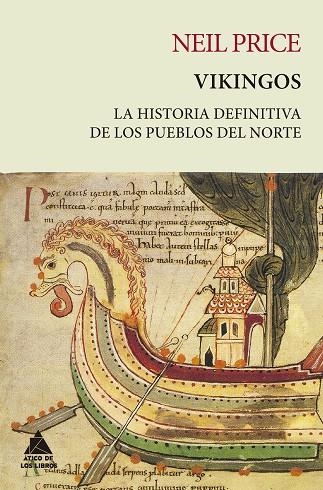 VIKINGOS. LA HISTORIA DEFINITIVA DE LOS PUEBLOS DEL NORTE | 9788418217845 | PRICE, NEIL