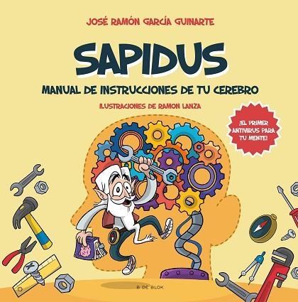 SAPIDUS. MANUAL DE INSTRUCCIONES DE TU CEREBRO | 9788418688751 | GARCÍA GUINARTE, JOSÉ RAMÓN