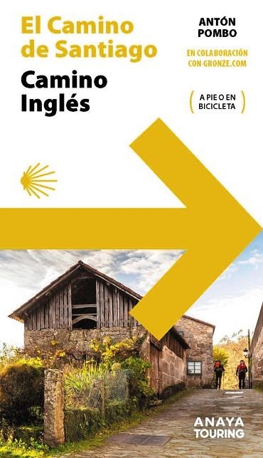 GUÍA DEL CAMINO DE SANTIAGO EL CAMINO INGLÉS A PIE O EN BICICLETA | 9788491584537 | POMBO RODRÍGUEZ, ANTÓN