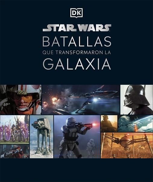 STAR WARS BATALLAS QUE TRANSFORMARON LA GALAXIA | 9780241582459