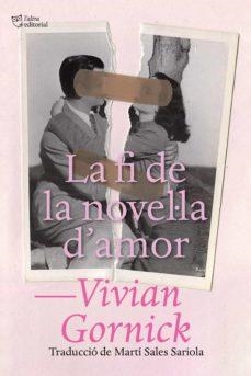 LA FI DE LA NOVEL·LA D'AMOR | 9788412572421 | GORNICK, VIVIAN