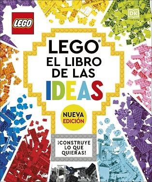 LEGO EL LIBRO DE LAS IDEAS ¡CONSTRUYE LO QUE QUIERAS¡ | 9780241594964