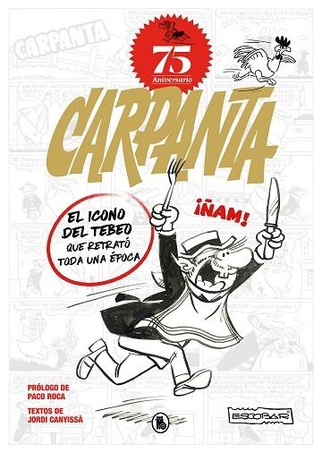 CARPANTA 75 ANIVERSARIO. EL ICONO DEL TEBEO QUE RETRATÓ TODA UNA ÉPOCA | 9788402427878 | ESCOBAR, JOSEP