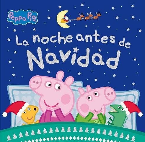 LA NOCHE ANTES DE NAVIDAD (PEPPA PIG) | 9788448862084