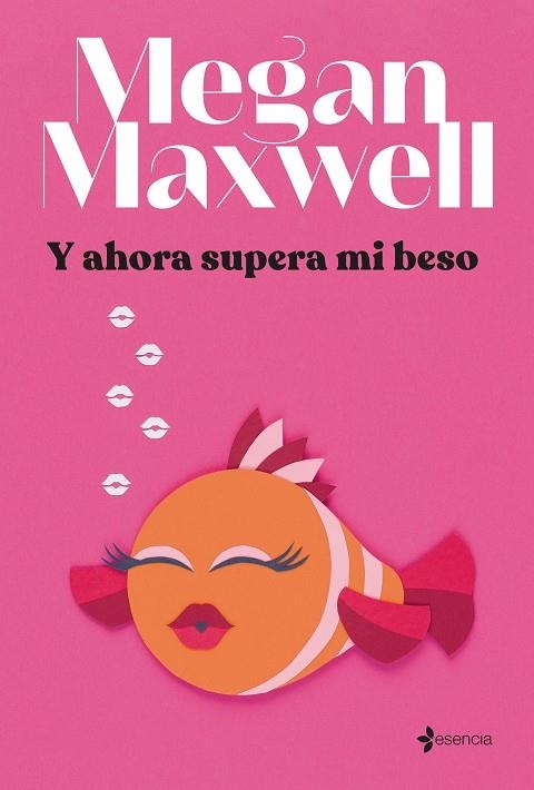 Y AHORA SUPERA MI BESO | 9788408264293 | MAXWELL, MEGAN