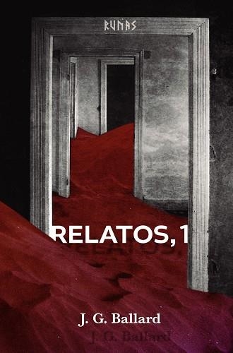 RELATOS, 1 | 9788413625348 | BALLARD, J. G.