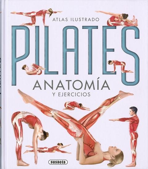 ATLAS ILUSTRADO PILATES. ANATOMÍA Y EJERCICIOS | 9788467761993 | KAVAFIS, GREGORY/VIGUÉ, JORDI