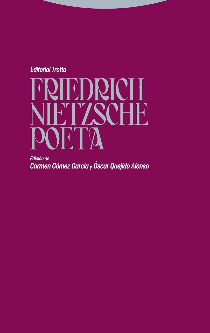 FRIEDRICH NIETZSCHE POETA | 9788413640570 | GARCÍA GUAL, CARLOS/CARRIÓN, RAFAEL/ANTORANZ, SERGIO/GARCÍA, ISABEL/GÓMEZ, CARMEN/SAVATER, FERNANDO/