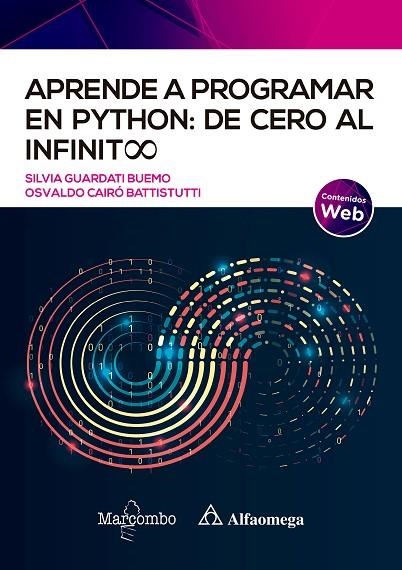 APRENDE A PROGRAMAR EN PYTHON: DE CERO AL INFINITO | 9788426734891 | GUARDATI BUEMO, SILVIA/CAIRÓ BATTISTUTTI, OSVALDO