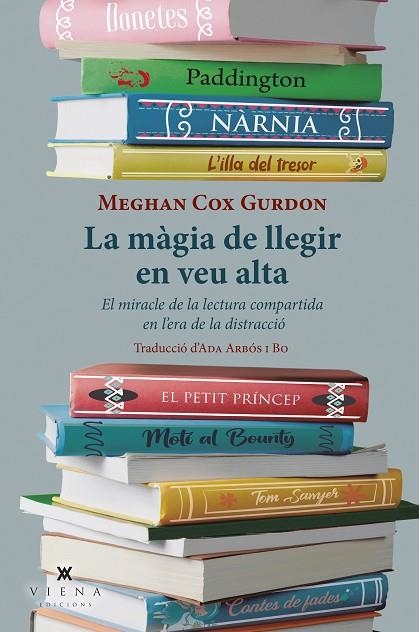 LA MÀGIA DE LLEGIR EN VEU ALTA. EL MIRACLE DE LA LECTURA COMPARTIDA EN L'ERA DE LA DISTRACCIÓ | 9788418908392 | GURDON, MEGHAN COX