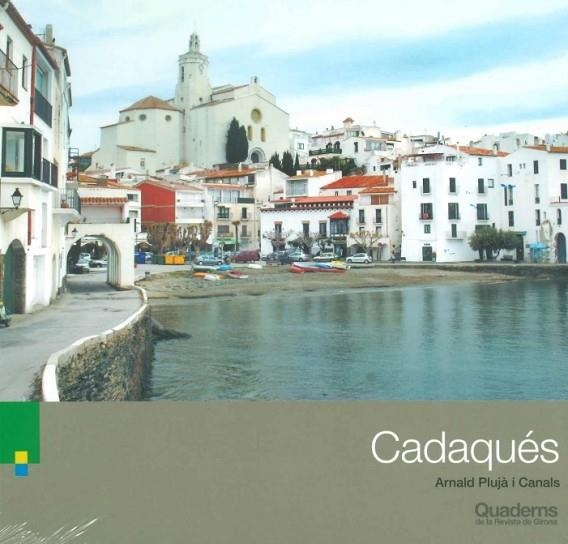 CADAQUES. (QUADERNS DE LA REVISTA DE GIRONA 223) | 9788418734175 | PLUJA I CANALS,ARNALD