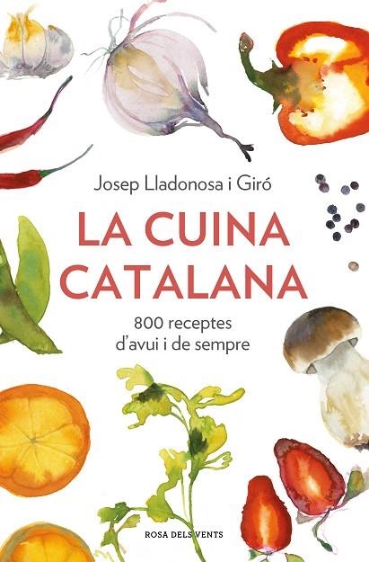 LA CUINA CATALANA. 800 RECEPTES D'AVUI I DE SEMPRE | 9788418033568 | LLADONOSA I GIRÓ, JOSEP