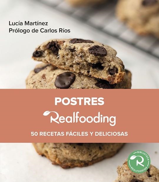 POSTRES REALFOODING. 50 RECETAS FÁCILES Y DELICIOSAS | 9788449340109 | MARTÍNEZ, LUCÍA