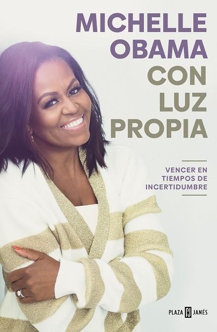 CON LUZ PROPIA. VENCER EN TIEMPOS DE INCERTIDUMBRE | 9788401029837 | OBAMA, MICHELLE