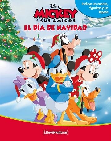 MICKEY Y SUS AMIGOS. EL DÍA DE NAVIDAD. INCLUYE UN CUENTO, FIGURITAS Y UN TAPETE | 9788418939457 | DISNEY