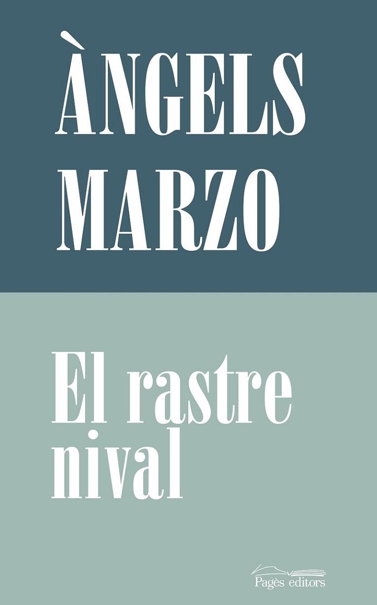 EL RASTRE NIVAL. PREMI CRITICA SERRA D´OR 2023 | 9788413033525 | MARZO TORRES, ÀNGELS