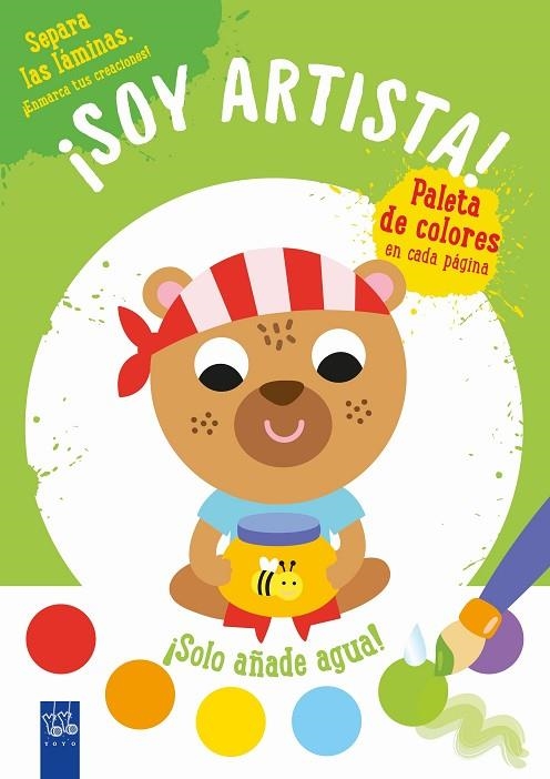 ¡SOY ARTISTA! OSO PINCEL + COLORES + AGUA | 9788408236078 | YOYO