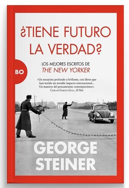 TIENE FUTURO LA VERDAD? EL HOMBRE AL NORTE DEL MAÑANA | 9788411312677 | STEINER, GEORGE