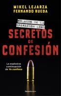 SECRETOS DE CONFESIÓN. 50 AÑOS DE LA OPERACIÓN LOBO | 9788418870316 | LEJARZA, MIKEL/RUEDA, FERNANDO